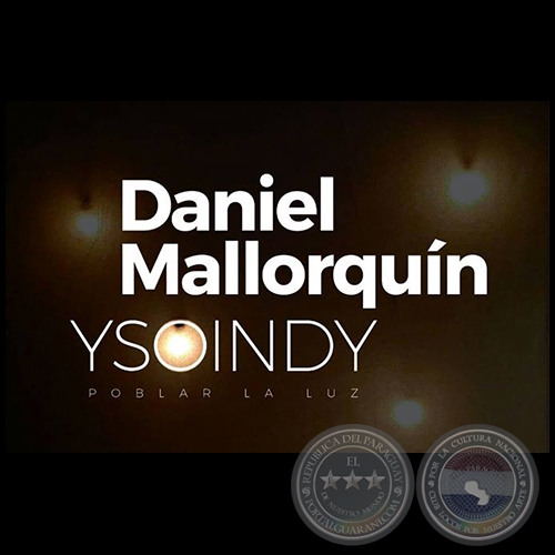 YSOINDY Poblar la luz - Exposicin de Daniel Mallorqun - Martes 15 de Diciembre de 2015 